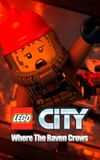 LEGO City: Quando i corvi cantano