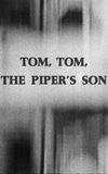 Tom, Tom, the Piper's Son