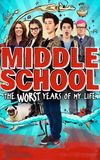 Middle School: The Worst Years of My Life