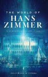 The World Of Hans Zimmer - Hollywood in Vienna