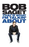 Bob Saget: That's What I'm Talking About