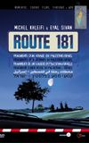 Route 181: Fragments of a Journey in Palestine-Israel