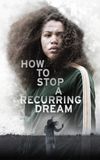 How to Stop a Recurring Dream