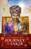 The Extraordinary Journey of the Fakir