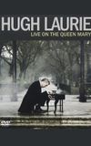 Hugh Laurie: Live on the Queen Mary