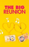 The Big Reunion