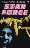 Star Force: Fugitive Alien II