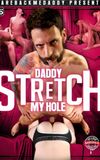 Daddy Stretch My Hole