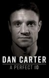 Dan Carter: A Perfect 10