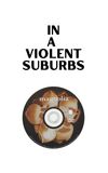 In a Violent Suburbs