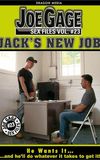 Joe Gage Sex Files Vol. 23: Jack's New Job