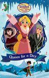 Tangled: Queen for a Day