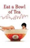 Eat a Bowl of Tea