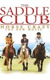 The Saddle Club: Horse Crazy