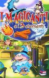 I magicanti e i tre elementi