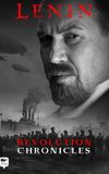 Lenin: Revolution Chronicles