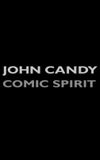 John Candy: Comic Spirit