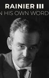 Prince Rainier III: In His Own Words