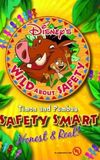 Wild About Safety: Timon and Pumbaa Safety Smart Honest and Real!