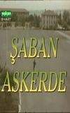 Şaban Askerde