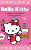 Hello Kitty - jeg kan sove selv! og andre historier