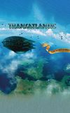 Transatlantic: More Never Is Enough