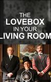 The Love Box in Your Living Room