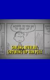 Sibling Rivalry: Growing Up Van Pelt