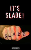 Slade: It's Slade