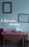 À Revers, rêvera