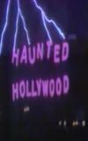 Haunted Hollywood