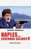 Naples... Serenade Caliber 9