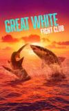 Great White Fight Club