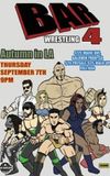 Bar Wrestling 4: Autumn In LA