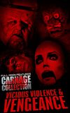 Carnage Collection: Vicious Violence & Vengeance