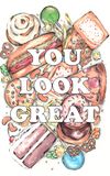 You Look Great