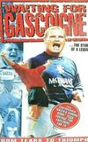 Waiting for Gascoigne: The Story of a Legend