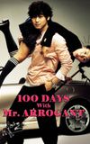 100 Days with Mr. Arrogant