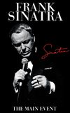 Frank Sinatra: The Main Event