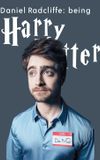 Daniel Radcliffe: Being Harry Potter