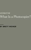 Verbatim: What Is a Photocopier?