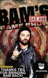 Bam's Bad Ass Game Show