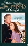 The Thorn Birds: The Missing Years