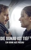 Die Donau ist tief - Ein Krimi aus Passau