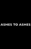 Ashes to Ashes