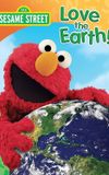 Sesame Street: Love the Earth!