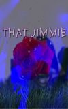 That Jimmie [Music Video]