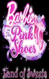 Barbie in The Pink Shoes: The Land of Sweets