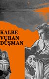 Kalbe Vuran Düşman