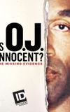 Is O.J. Innocent? The Missing Evidence